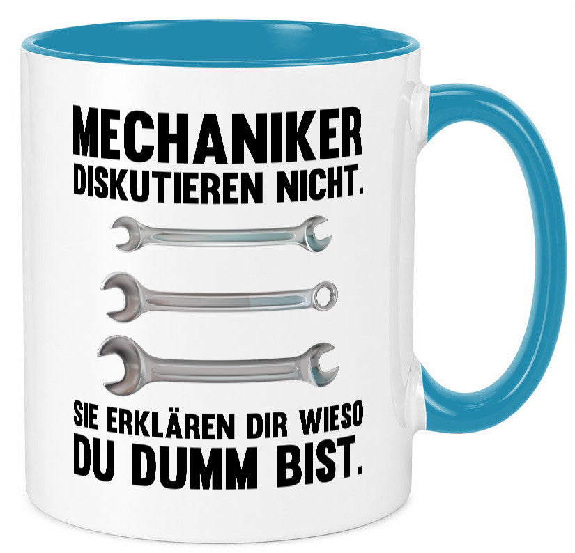 Mechaniker Diskutieren nicht sie erklären nur wieso Geschenkidee Tierliebhaber Tasse