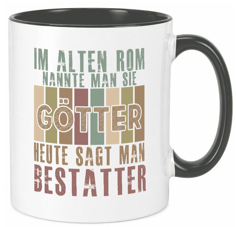 Heute sagt man: Bestatter | Bestattung Totengräber Geschenk Humor Geschenkidee
