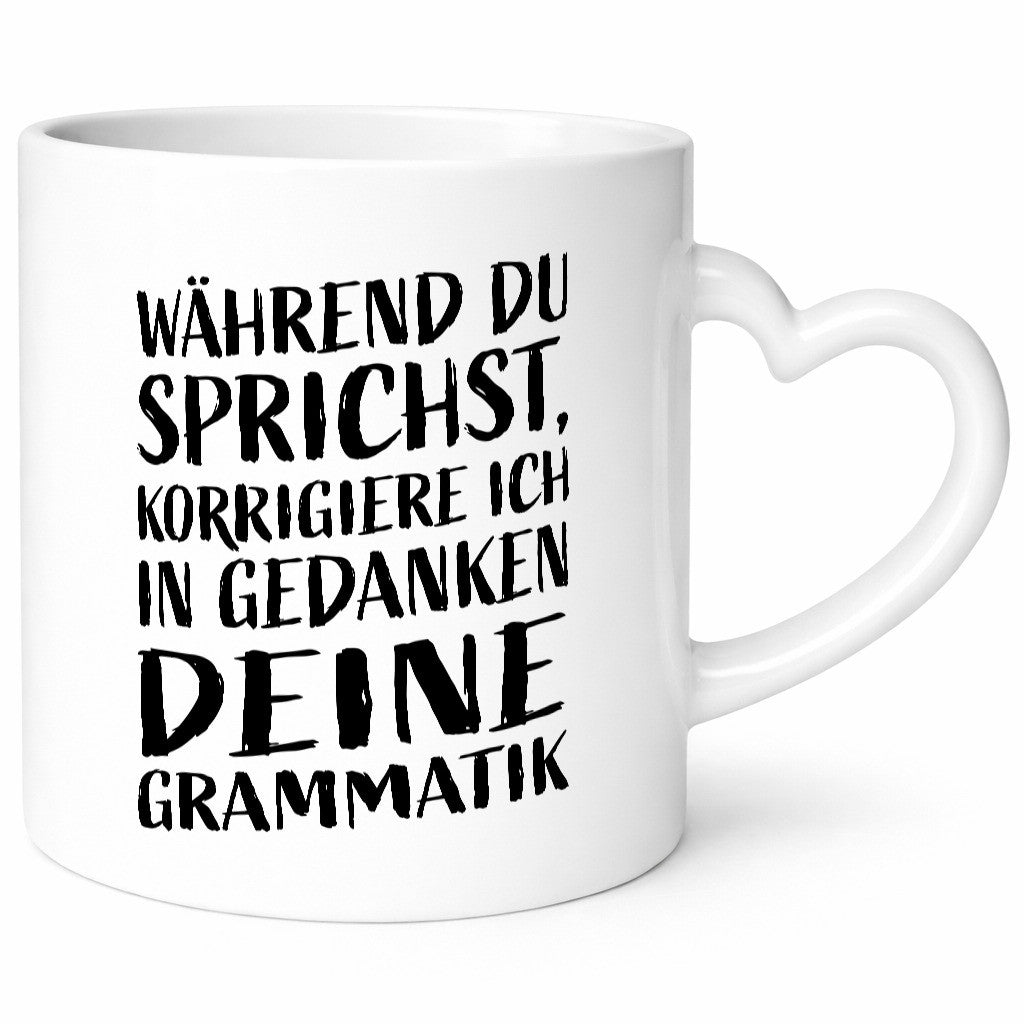 Während du sprichst, Grammatik korrigieren lustiger Spruch Geschenk Humor