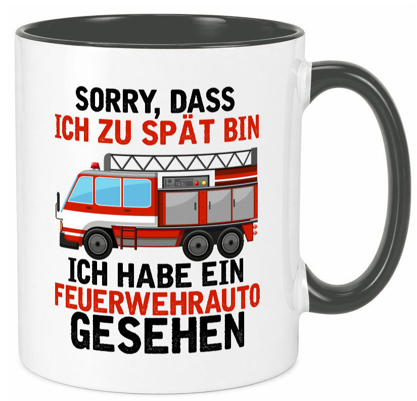 Ich hab ein feuerwehrauto gesehen | lustig Humor Geschenkidee Geschenk Tasse