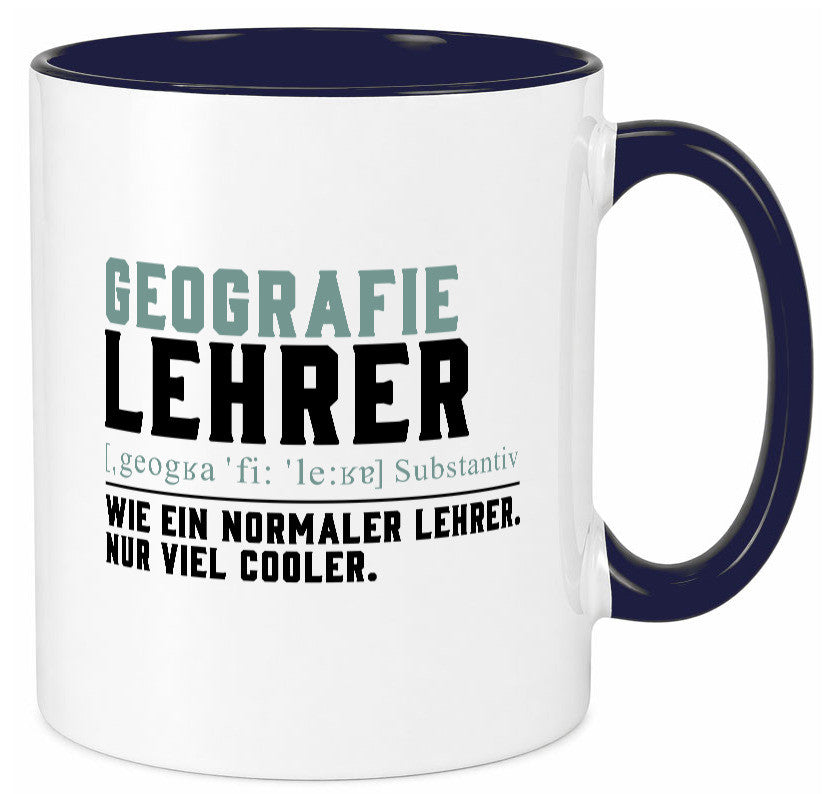 Geographielehrer | Lehrer Unterricht Lieblingslehrer lustiger Spruch Geschenk Tasse