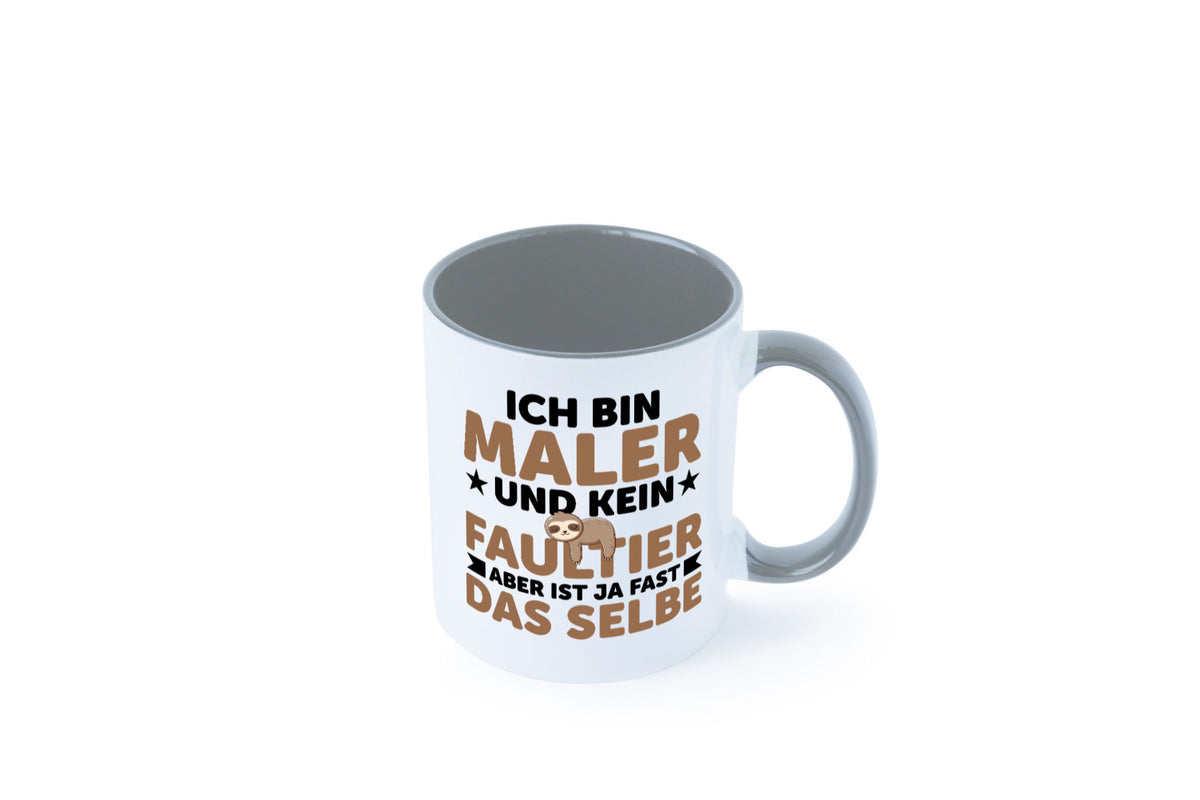 Ich bin kein Faultier: Maler | Malerei v2 lustiger Spruch Geschenk Tasse