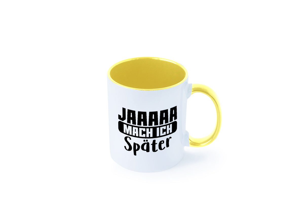 Mach ich später | Teenager lustiger Spruch Aufschieben Humor Geschenkidee Tasse