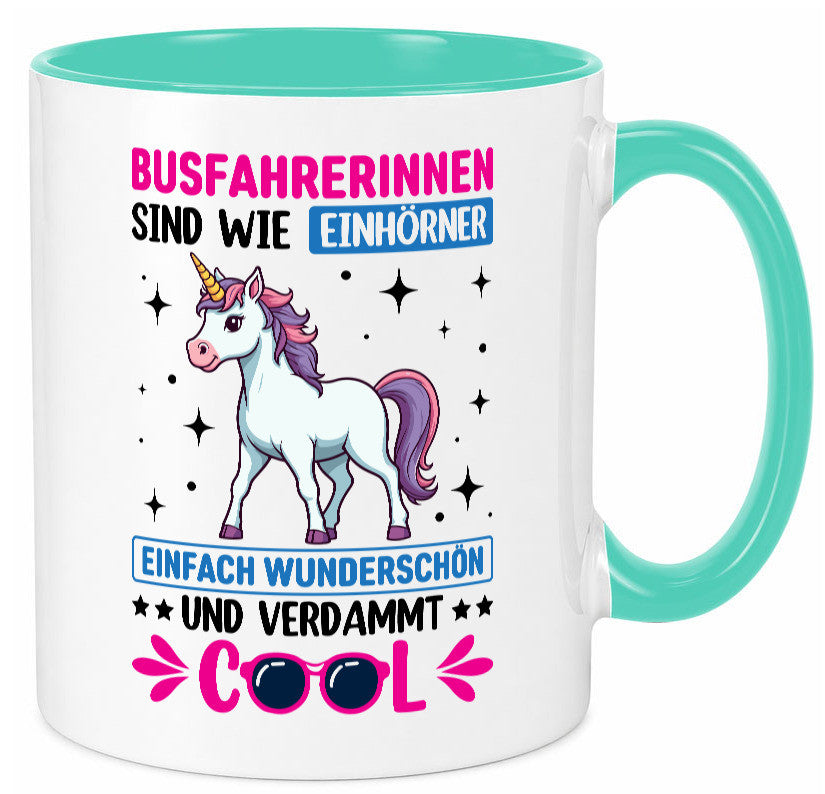 Bussfahrerinen sind wie einhorner | Einhorn Bussfahrerin Geschenkidee Humor Tasse