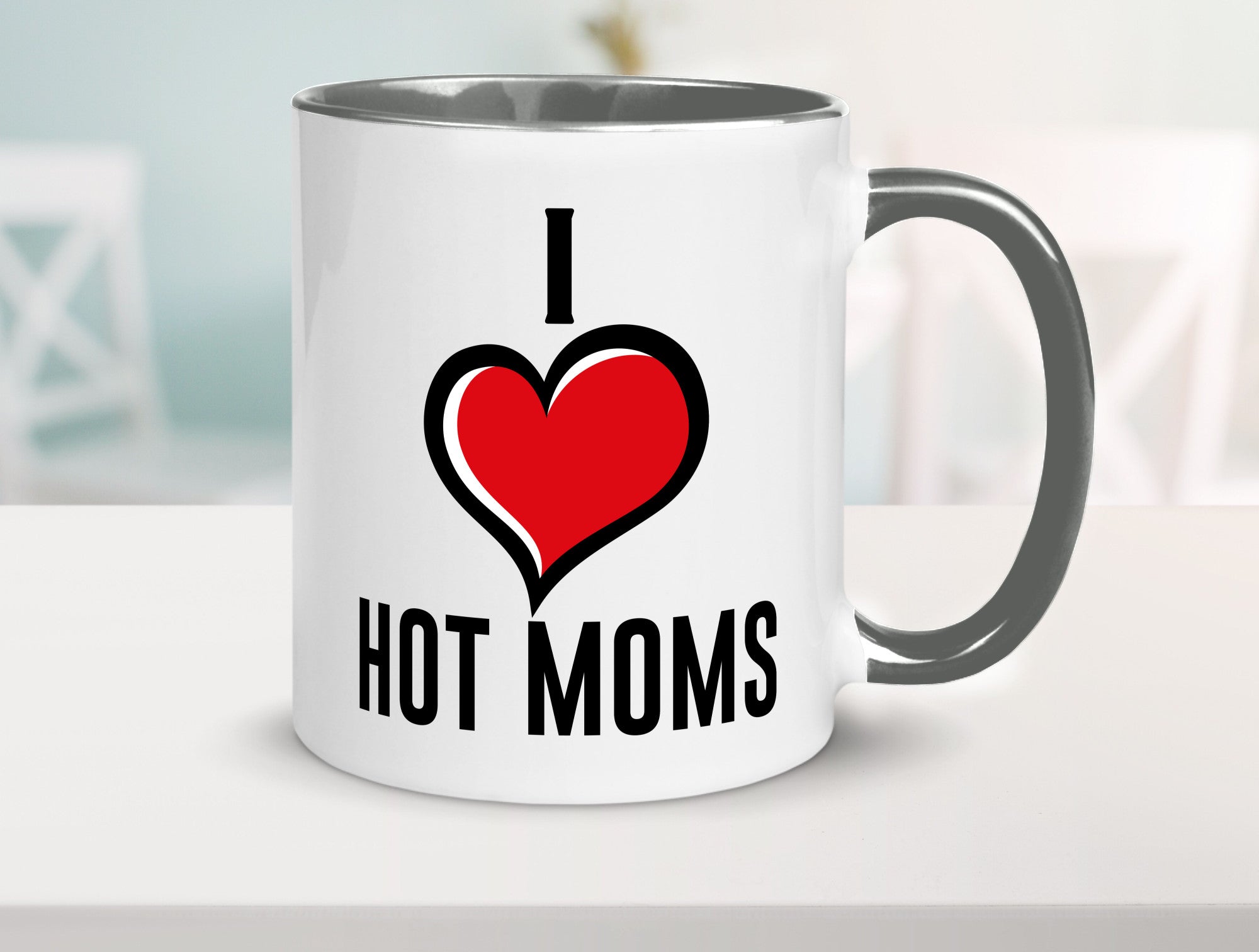 I love hot Moms | Frauen Liebe mamas lustiger Spruch Geschenk Familie