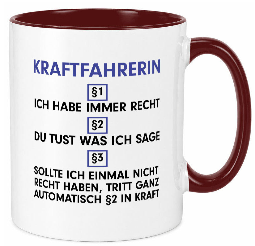 Ich habe immer Recht Kraftfahrerin | Lastwagen LKW lustig Humor Geschenkidee