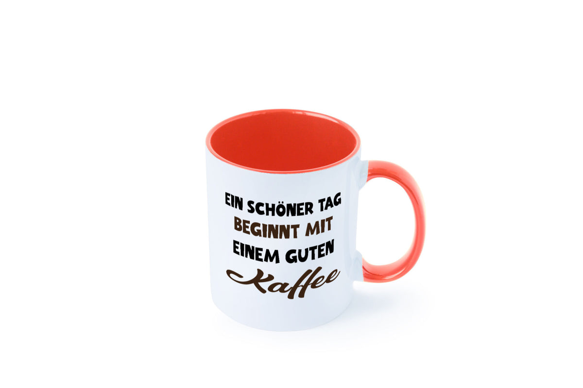 Ein Schöner Tag beginnt mit einem guten Kaffee Geschenk Humor Geschenkidee Tasse
