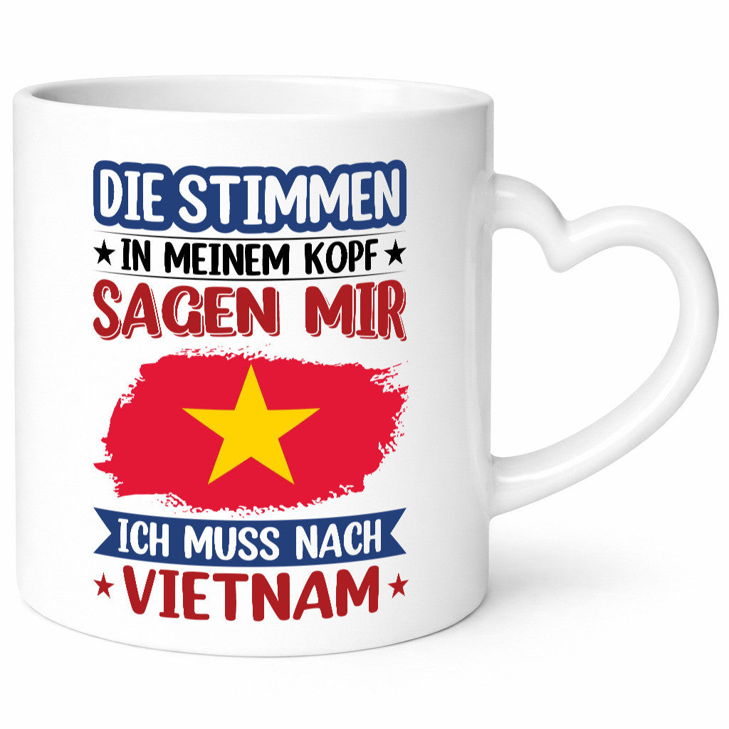 Vietnam | Urlaub Stimmen in meinem Kopf Traumland v2 Geschenkidee Humor Tasse