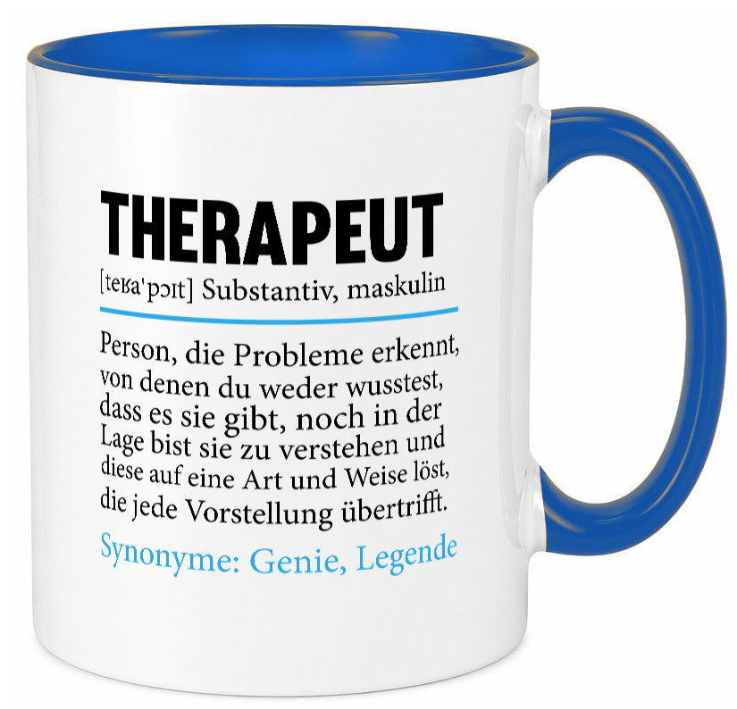 Therapeut | Psychotherapie Therapie Beruf lustig Humor Arbeit Kollegen Büro Tasse