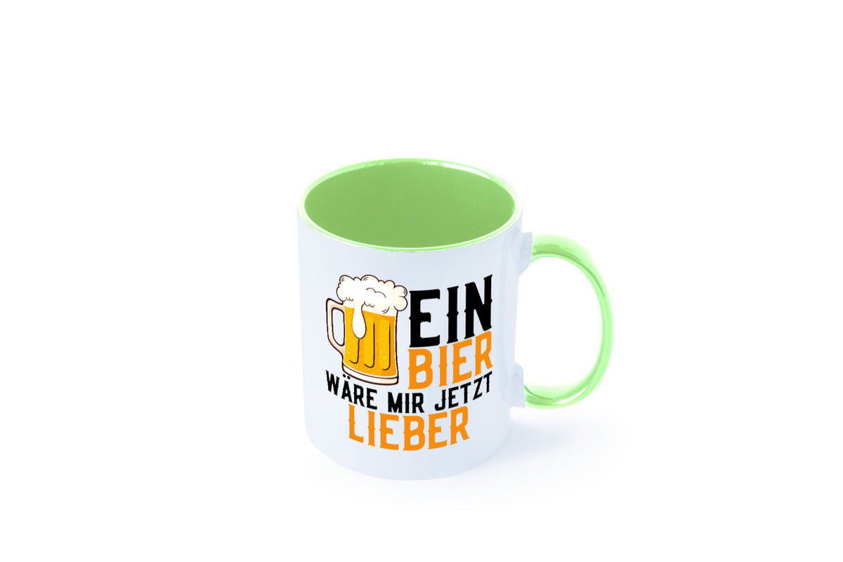 Ein Bier wäre mir jetzt lieber | Kollegen lustiger Spruch Geschenk Arbeit Büro Tasse