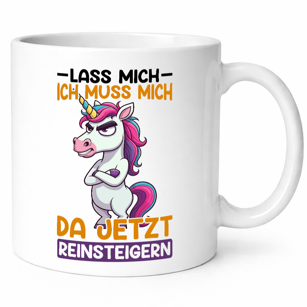 Lass mich ich muss da jetzt reinsteigern | Einhorn v2 lustig Humor Geschenkidee