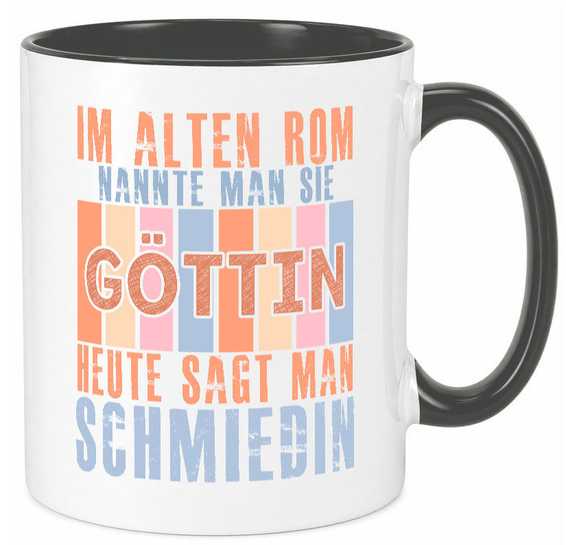Heute sagt man: Schmiedin | Schmied Beruf Schmiederei lustiger Spruch Geschenk Tasse