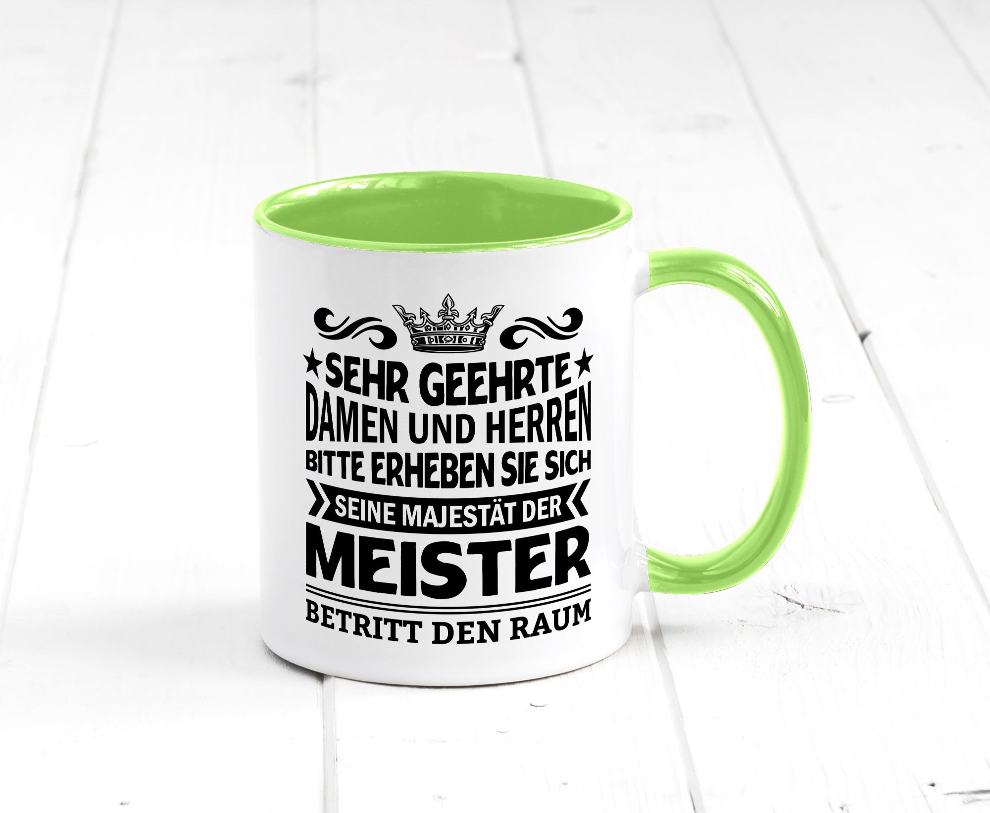 Erheben Sie sich der meister betritt den Raum Geschenkidee Humor Tasse