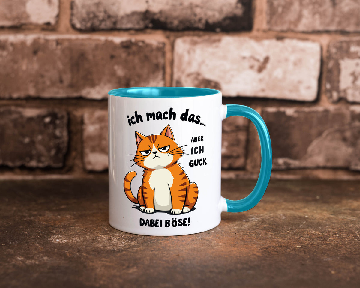 Ich guck dabei Böse | Katze Ironie Geschenk Tierliebhaber Humor lustiger Spruch Tasse