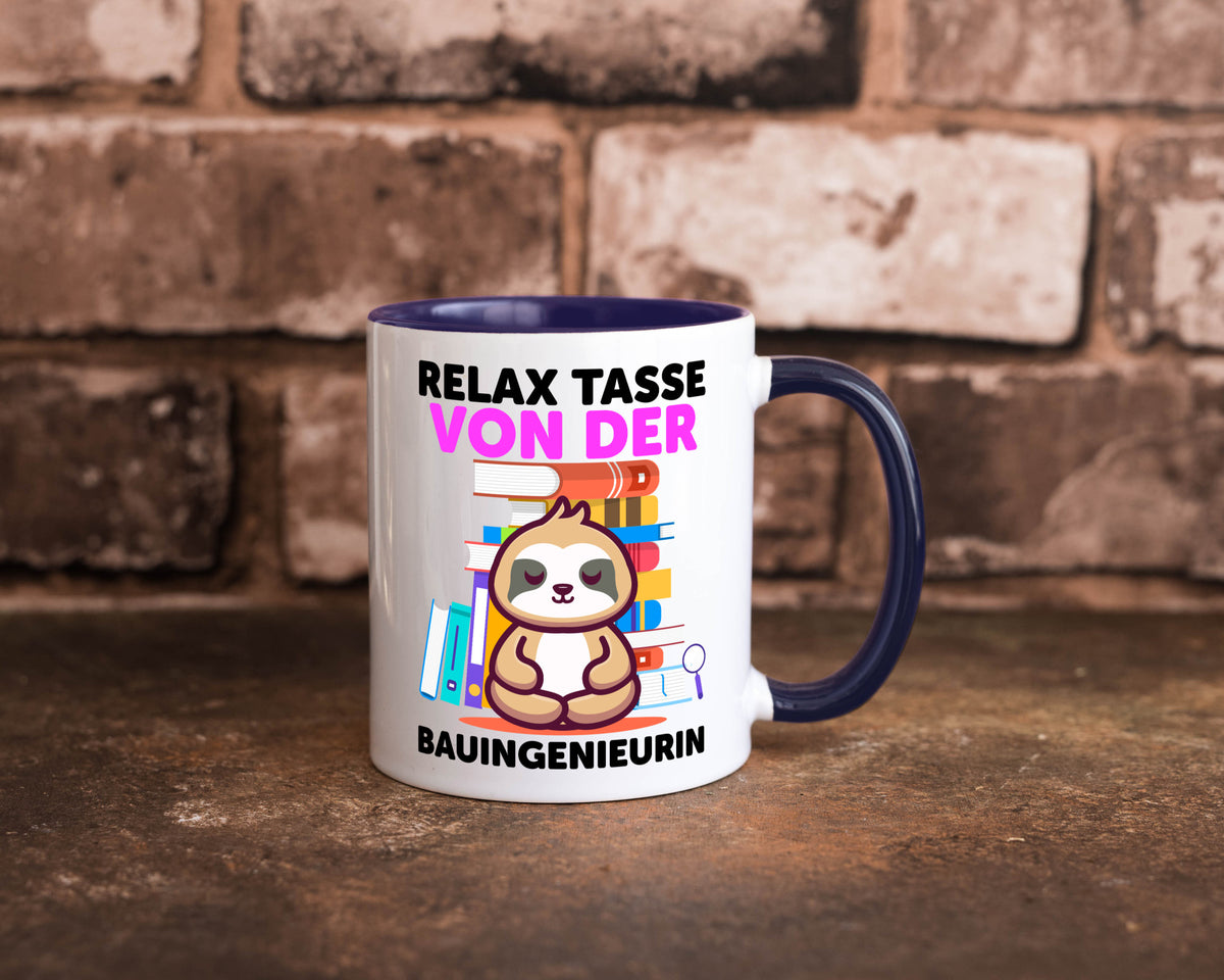 Relax Tasse: Bauingenieurin | Ingenieurin Humor Geschenkidee Tasse