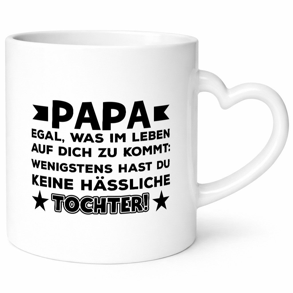 Keine hässliche Tochter | Papa Tasse Vatertag Humor lustiger Spruch Geschenk