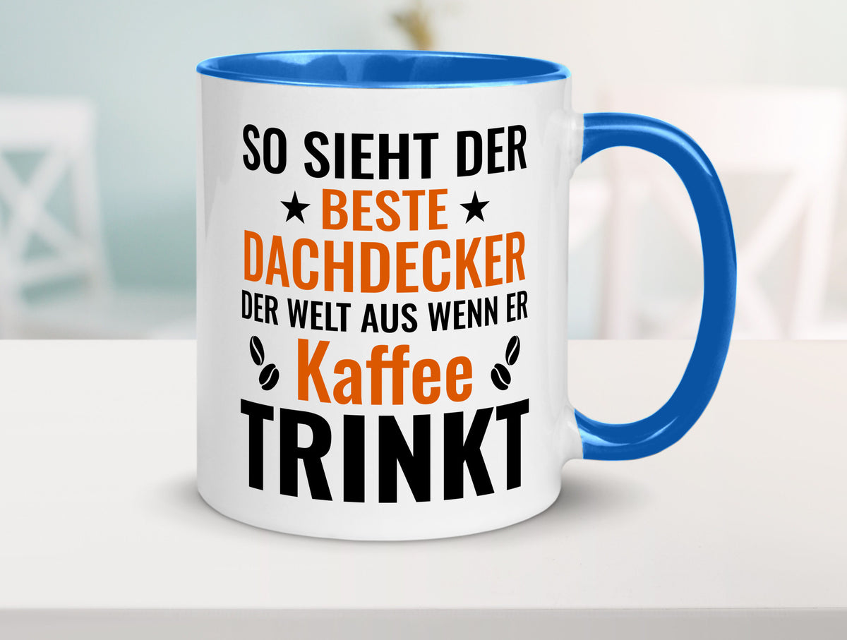 Kaffee trinkt: Dachdecker | Dachbau Hausbau lustig Humor Geschenkidee Geschenk Tasse