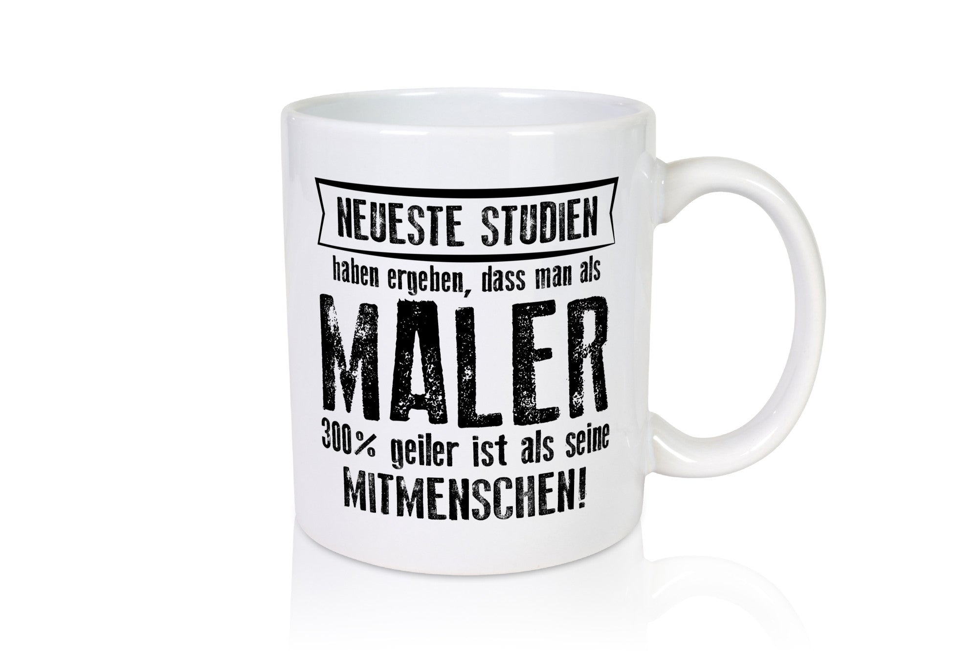 Neuste Studien: Maler | Malerei lustig Humor Geschenkidee Geschenk Tasse