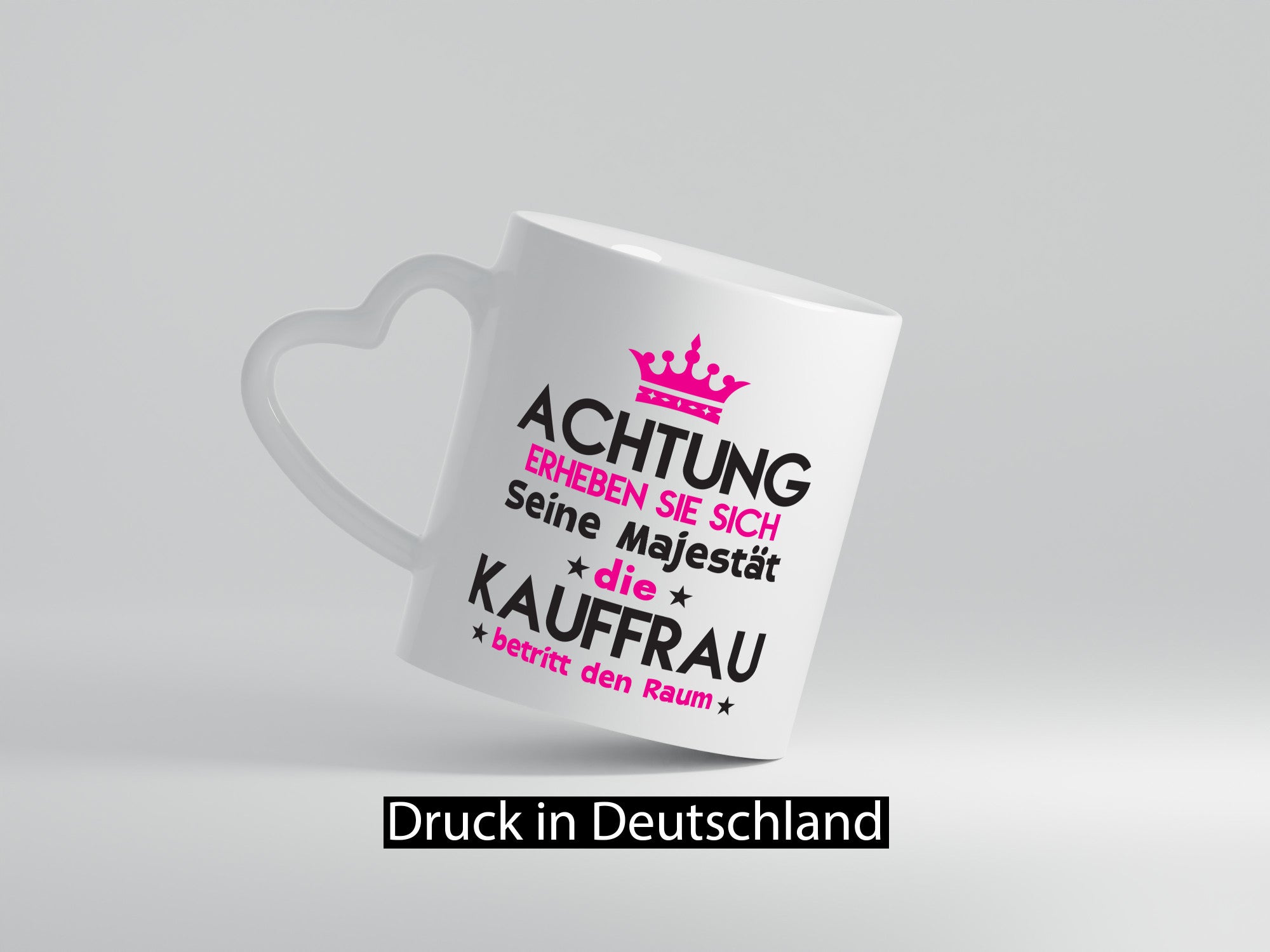 Seine Majestät Kauffrau | Kauffrauen Geschenkidee Humor Tasse