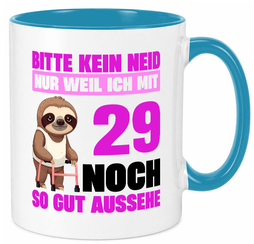 29. Geburtstag | Bitte kein neid Faultier 29 Jahre Humor Geschenkidee Tasse