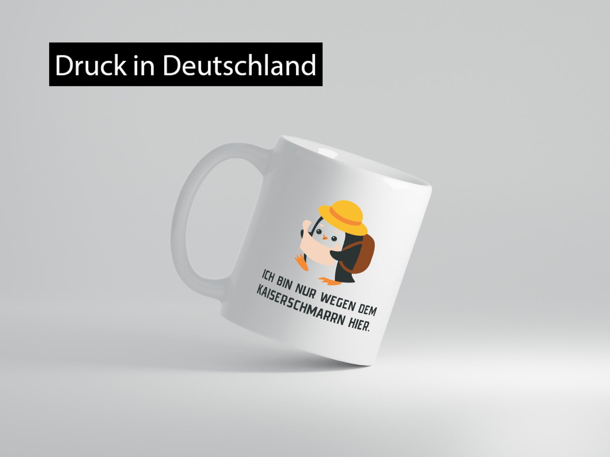 Ich bin nur wegen dem Kaiserschmarrn hier | Pinguin Geschenkidee Humor Tasse