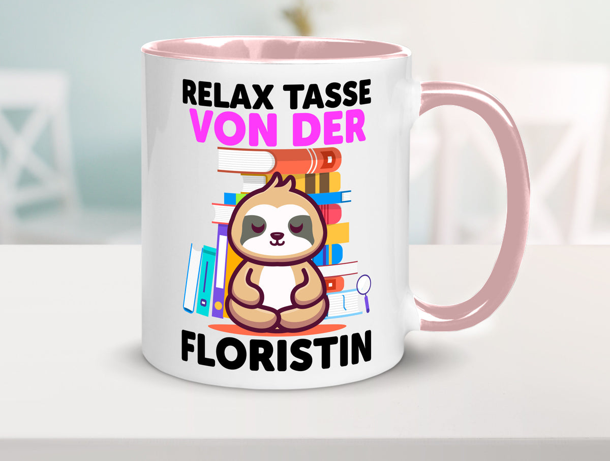 Relax Tasse: Floristin | Blumen Verkäuferin Humor Geschenkidee Tasse