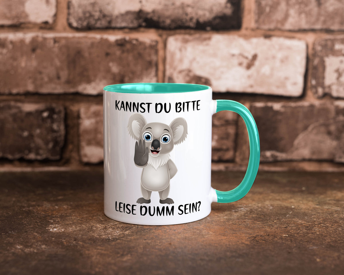 Bitte leise dumm sein | frecher Koala Flüstern Comic Humor Geschenkidee Tasse