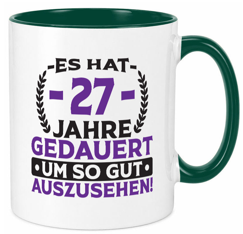 27 Jahre gedauert um so gut auszusehen | 27. Geburtstag v2 Geschenkidee Humor Tasse