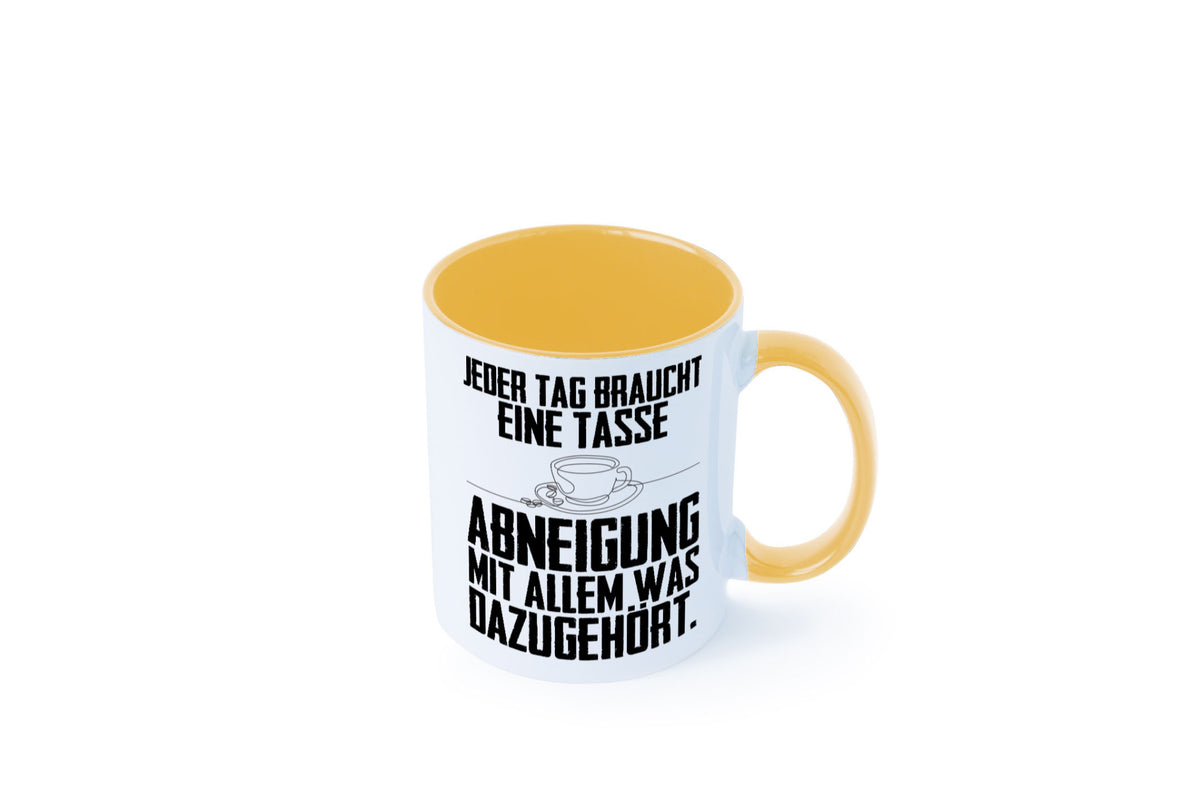 Abneigungstasse Humor Geschenkidee Tasse