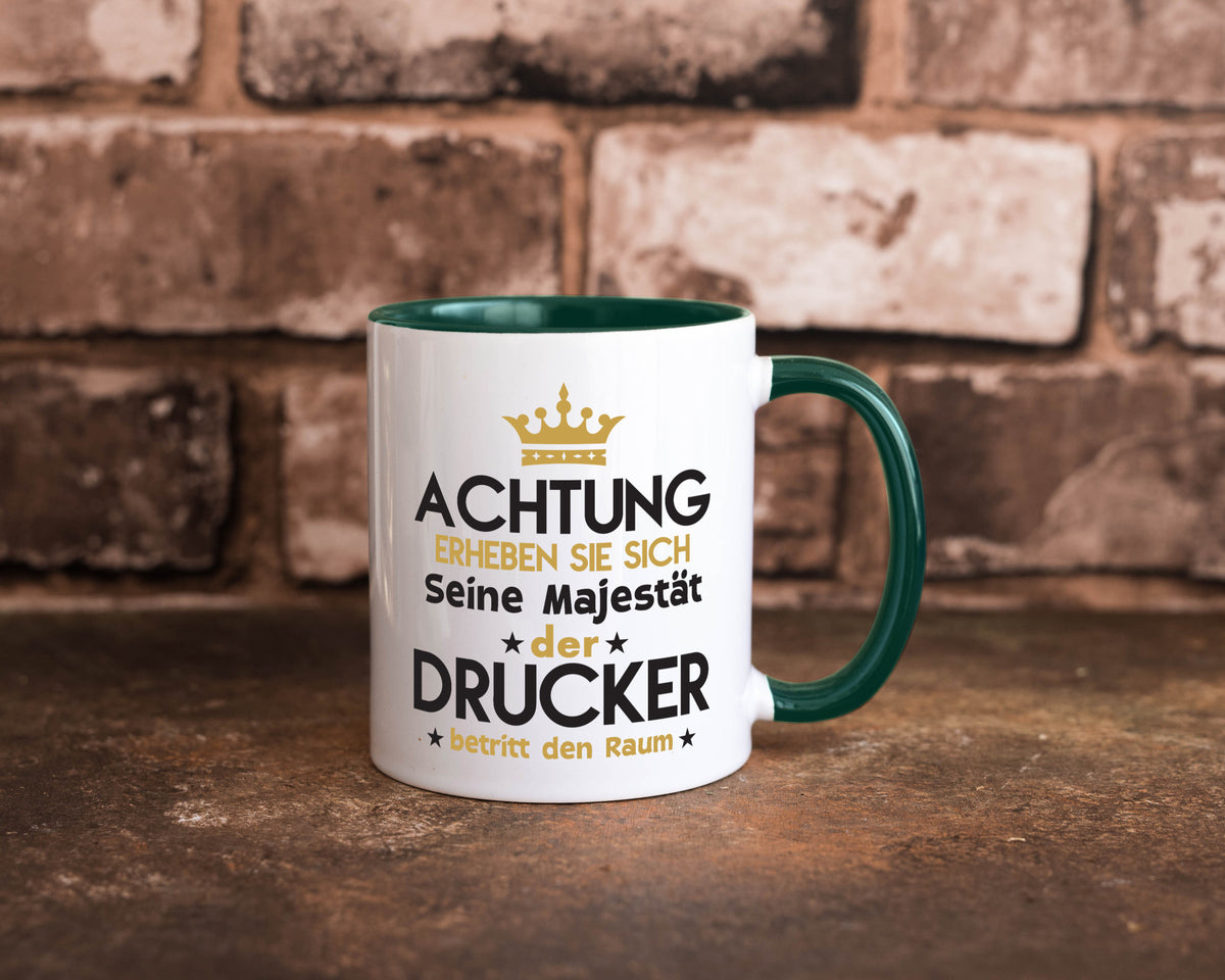 Seine Majestät Drucker | Druckerei Print Medien Geschenkidee Humor Tasse