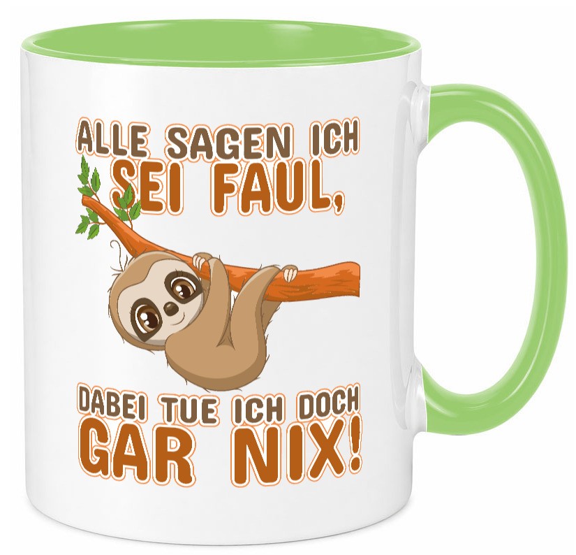 Alle sagen ich sei faul Geschenk Humor Geschenkidee lustiger Spruch Tasse