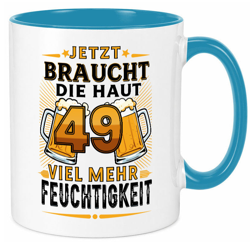 49 braucht die haut mehr Feuchtigkeit | 49. Geburtstag Geschenkidee Humor Tasse