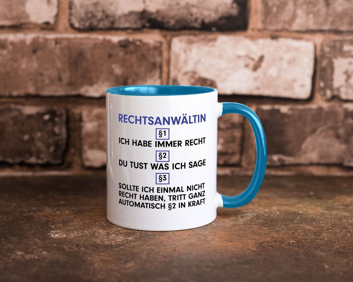 Ich habe immer Recht Rechtsanwältin | Jurstin Anwältin v2 Humor Geschenkidee Tasse