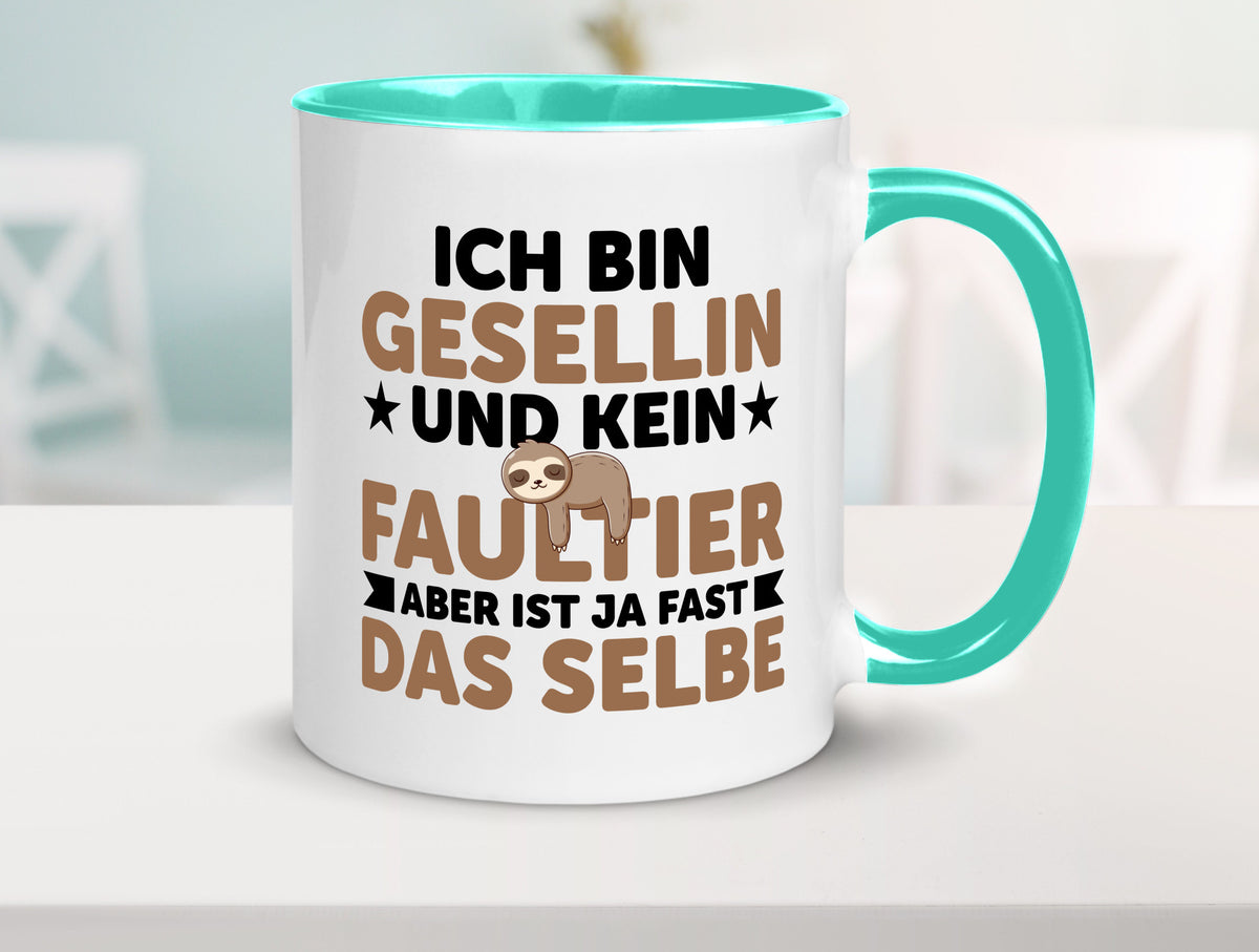Ich bin kein Faultier: Gesellin | Handwerkerinnen v2 Geschenkidee Tierliebhaber Tasse