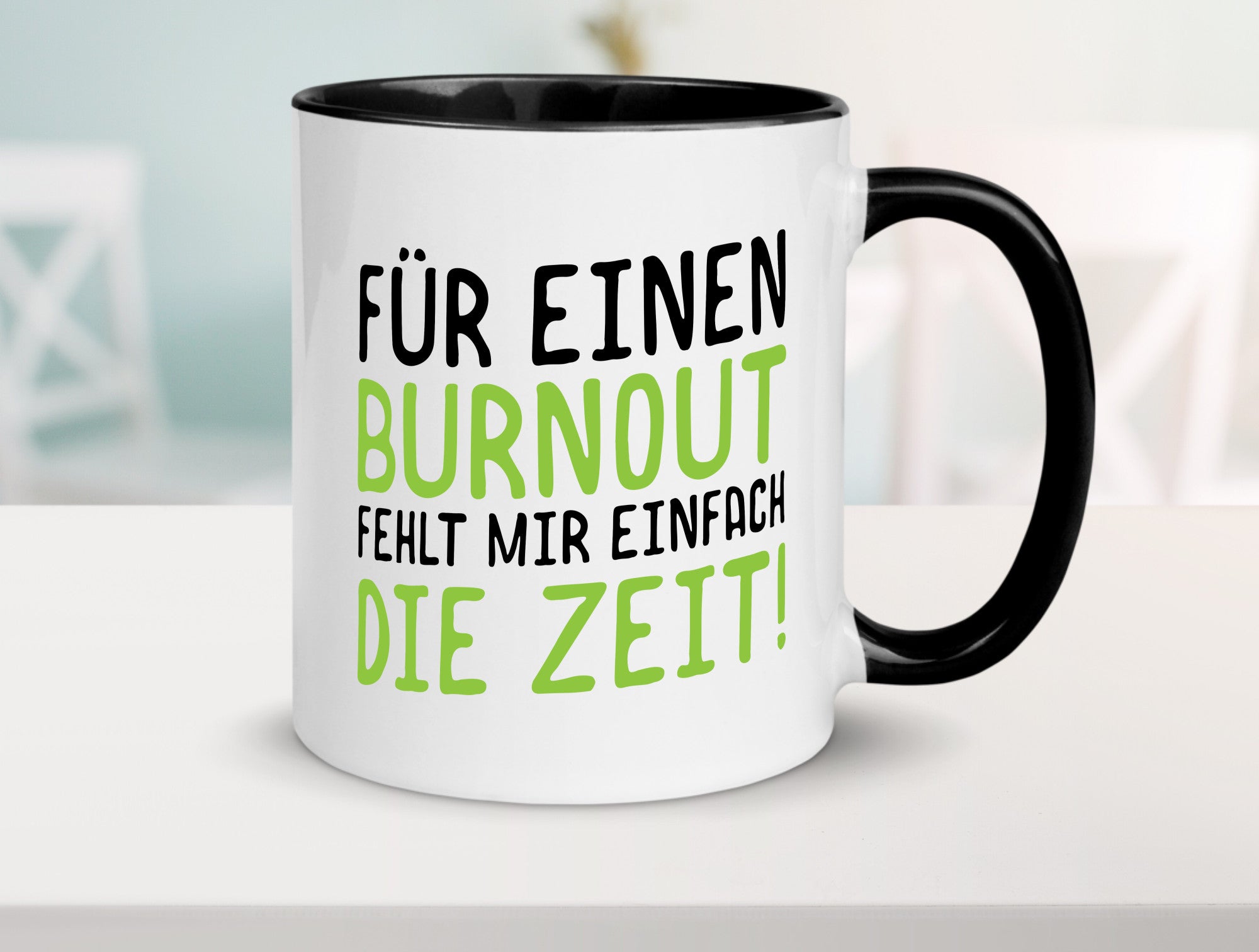 Für Burnout fehlt die Zeit | Stress Arbeit Kollegen Geschenkidee Büro Humor