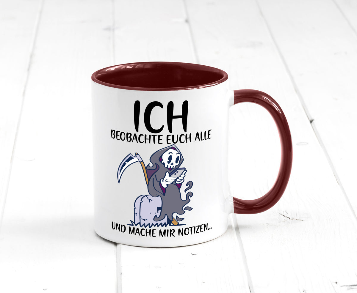 Ich beobachte euch | Sensenmann Sense Skelett Humor Geschenkidee Tasse