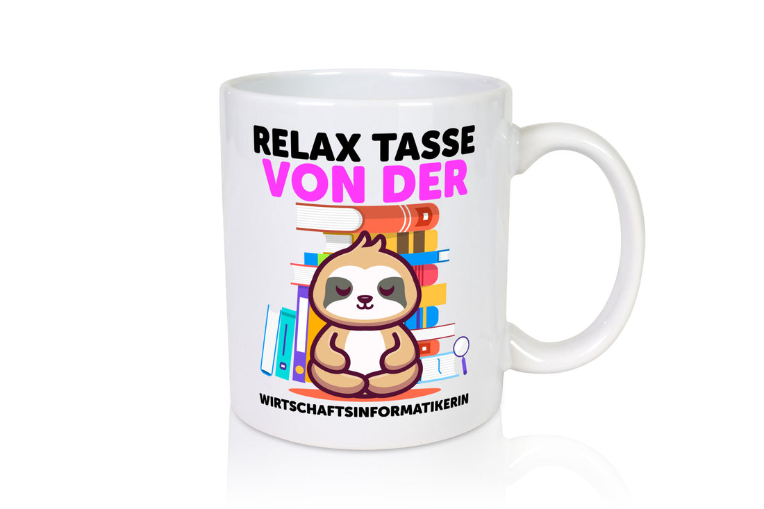 Relax Tasse: Wirtschaftsinformatikerin v2 lustiger Spruch Geschenk Humor