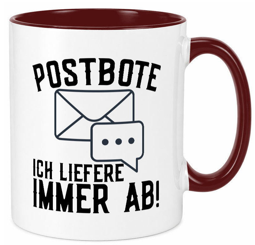 Ich liefere immer ab | Postbote Brief Zusteller Kurier Geschenk Humor Tasse