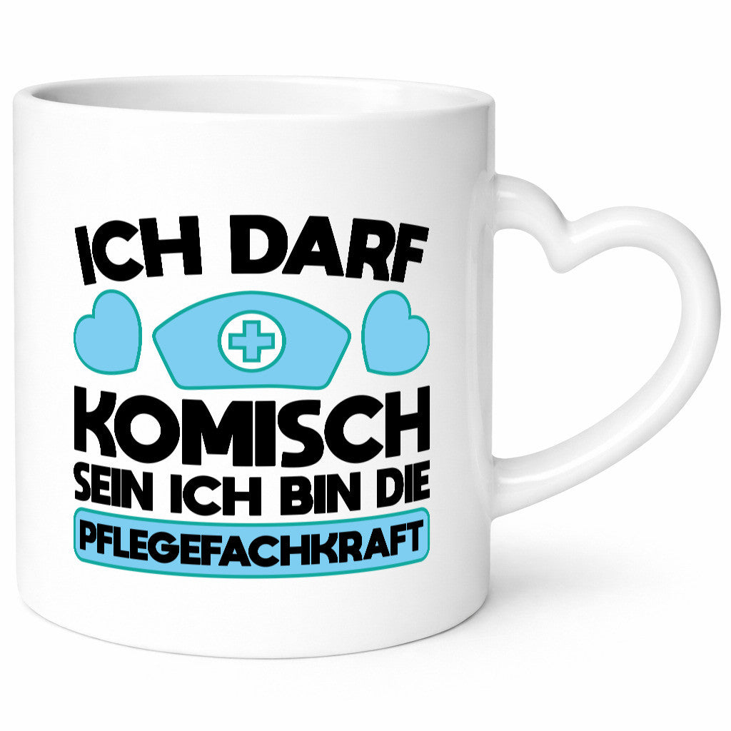 Ich darf Kommisch sein | Krankenschwester Pflegekraft Geschenkidee Humor Tasse