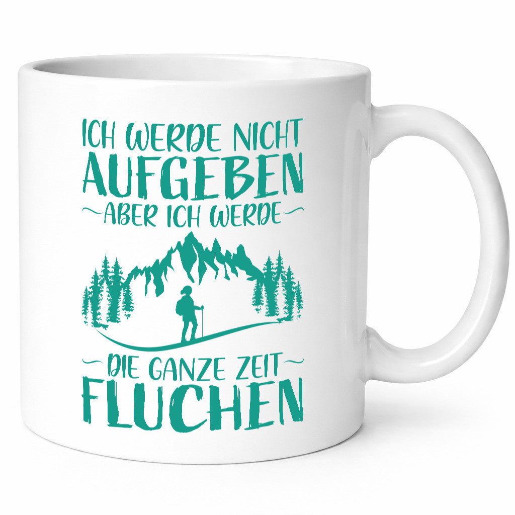 Nicht aufgeben, fluchen | Gebirge Wanderin Geschenk Humor Geschenkidee lustiger