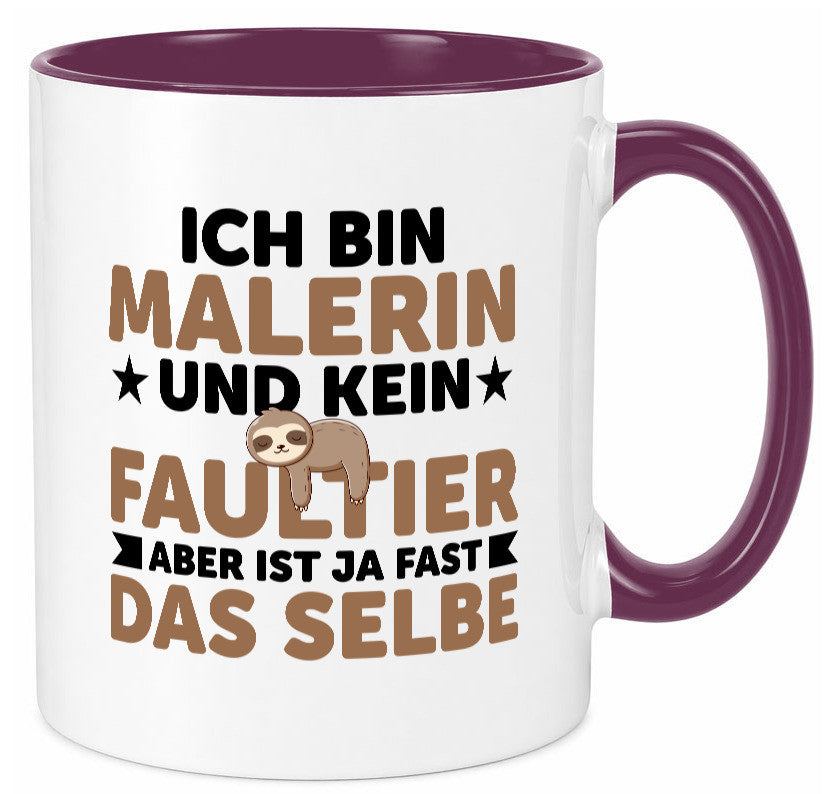 Ich bin kein Faultier: Malerin | Malerinnen v2 Geschenk Tierliebhaber Humor Tasse