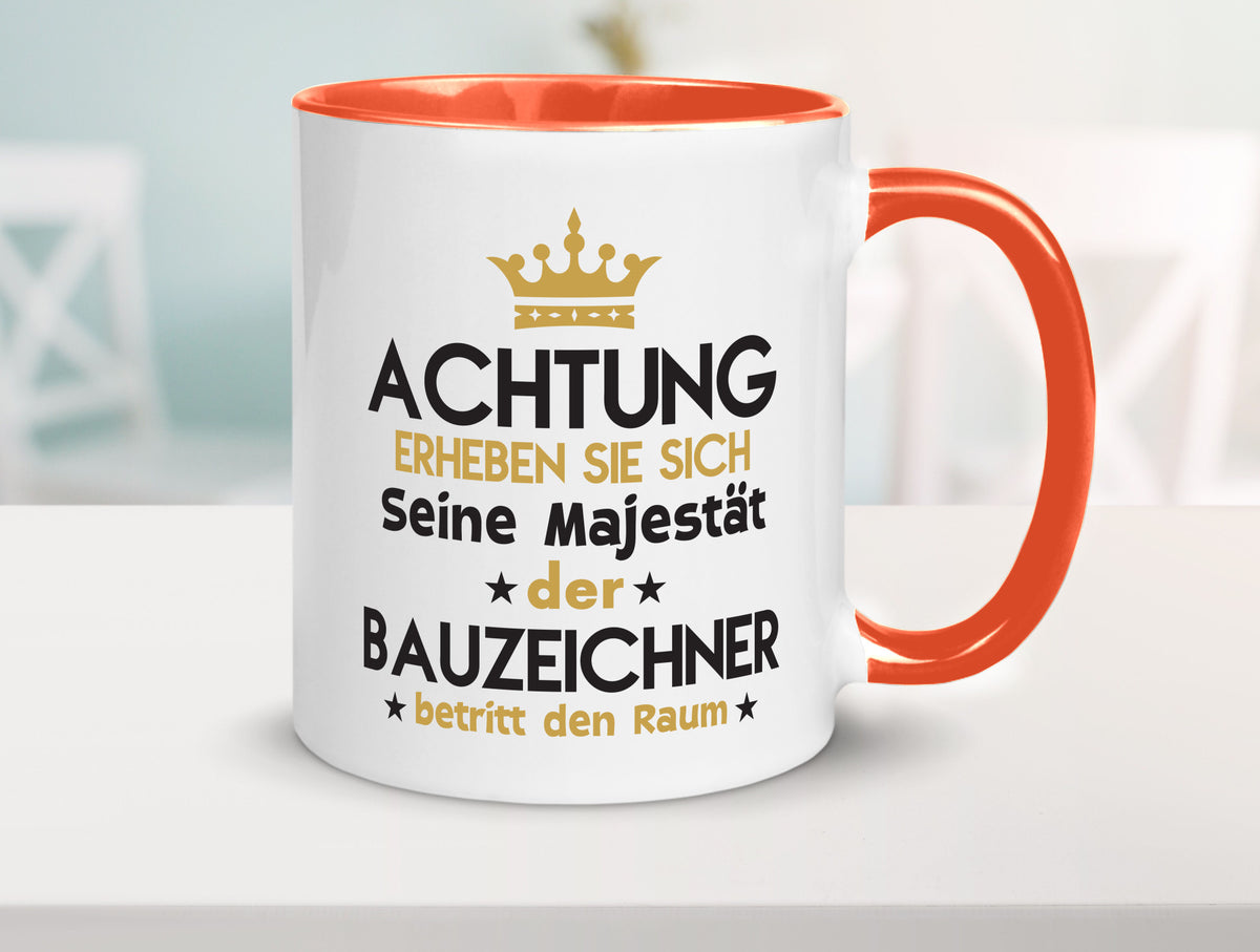 Seine Majestät Bauzeichner | Zeichner lustig Humor Geschenkidee Geschenk Tasse