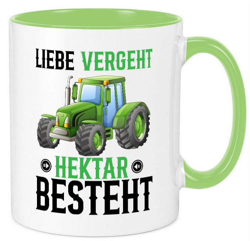 Liebe vergeht Hektar besteht | Traktor Bauer landwirt Humor Geschenkidee Tasse
