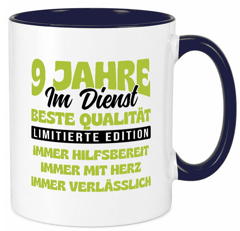 9 Jahre im Dienst | Jubiläum Arbeit v4 Geschenk Kollegen Büro lustiger Spruch Tasse