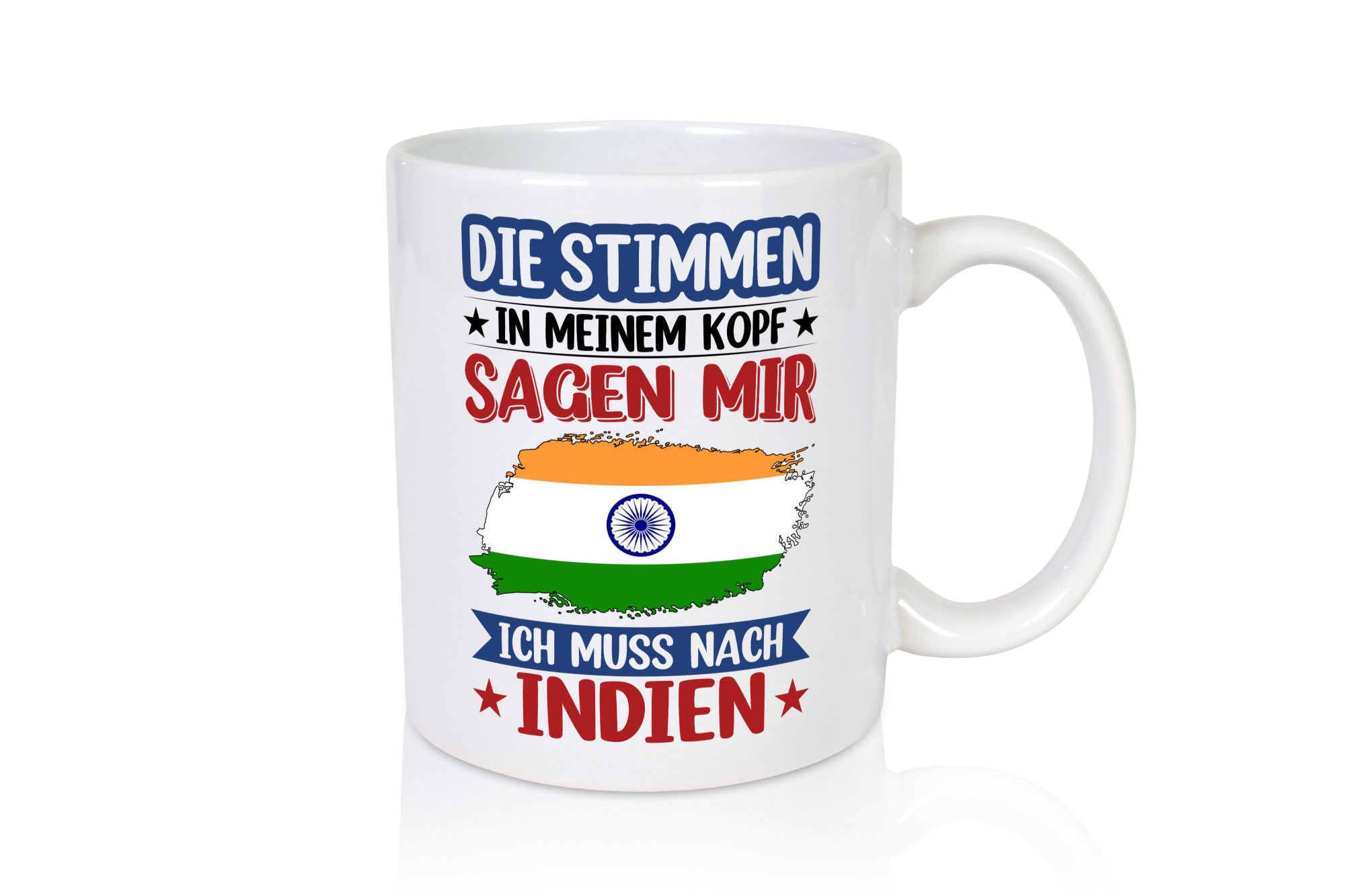 Indien | Urlaub Stimmen in meinem Kopf Traumland Geschenkidee Humor Tasse
