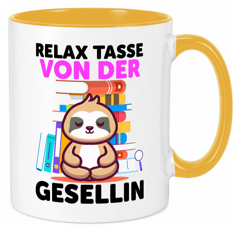 Relax Tasse: Gesellin | Handwerkerinnen lustig Humor Geschenkidee Geschenk Tasse