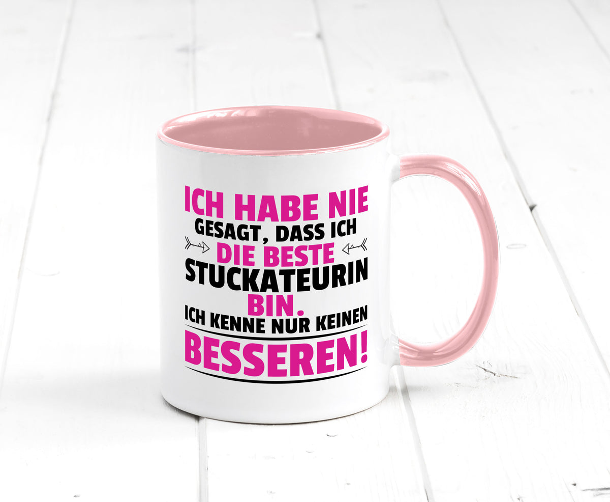 Keine Bessere Stuckateurin | Innenausbau lustiger Spruch Geschenk Humor Tasse