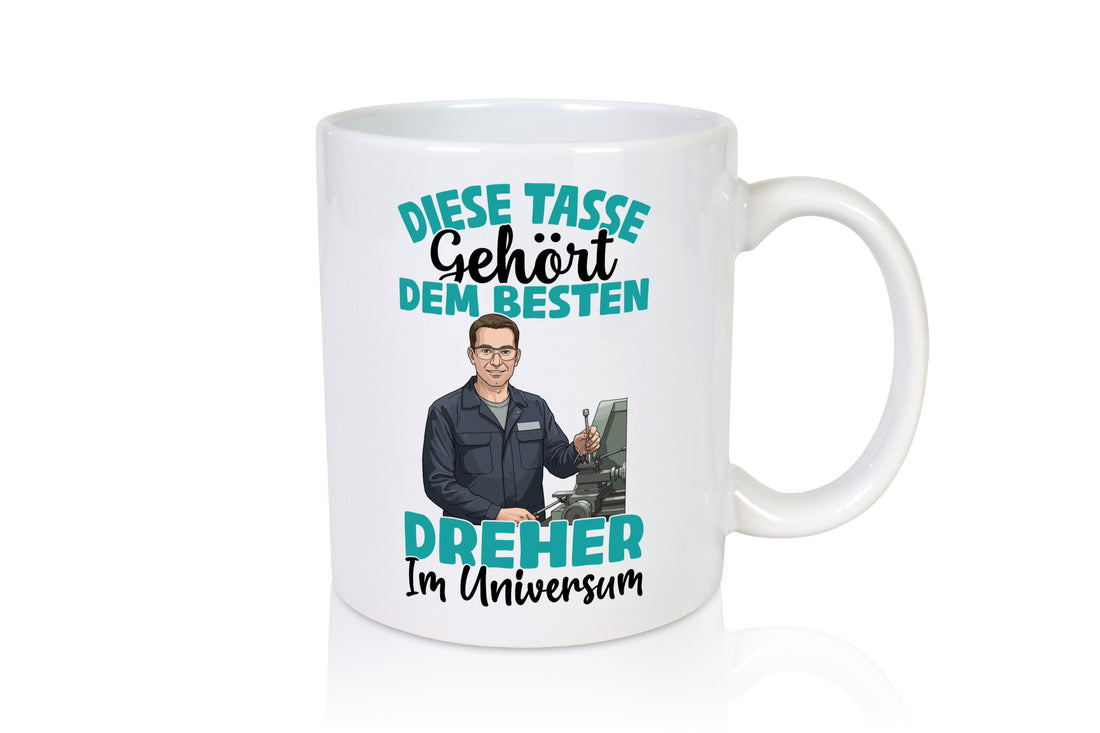 Im Universum: Dreher | Fräser lustig Humor Geschenkidee Geschenk Tasse