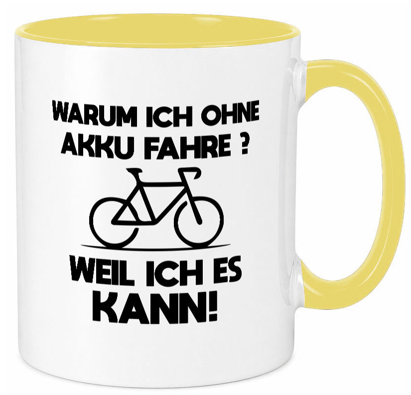 Warum ich ohne Akku fahre weil ichs kann | Radfahren Geschenk Humor