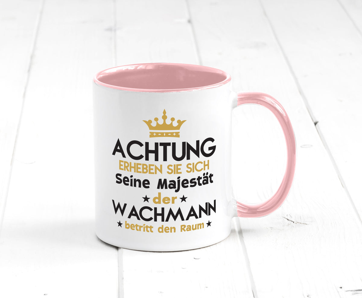 Seine Majestät Wachmann | Wachpersonal Nachtwächter lustiger Spruch Geschenk Tasse